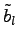 $\displaystyle \tilde{b}_l$