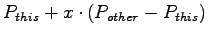 $\displaystyle P_{this} + x \cdot (P_{other} - P_{this})$