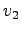 $ v_2$
