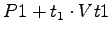 $\displaystyle P1 + t_1 \cdot Vt1$