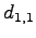 $ d_{1,1}$